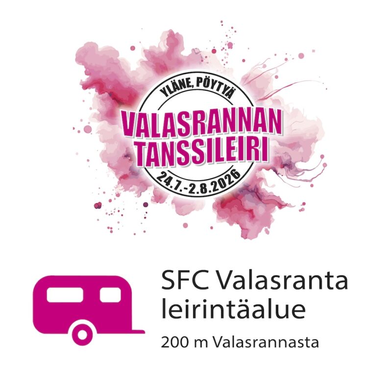 Valasrannan Tanssileiri 2026 | SFC Valasranta asuntovaunu- & autopaikat