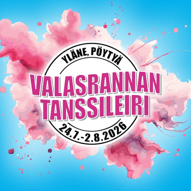 Valasrannan Tanssileiri 24.7.-2.8.2026, Yläne