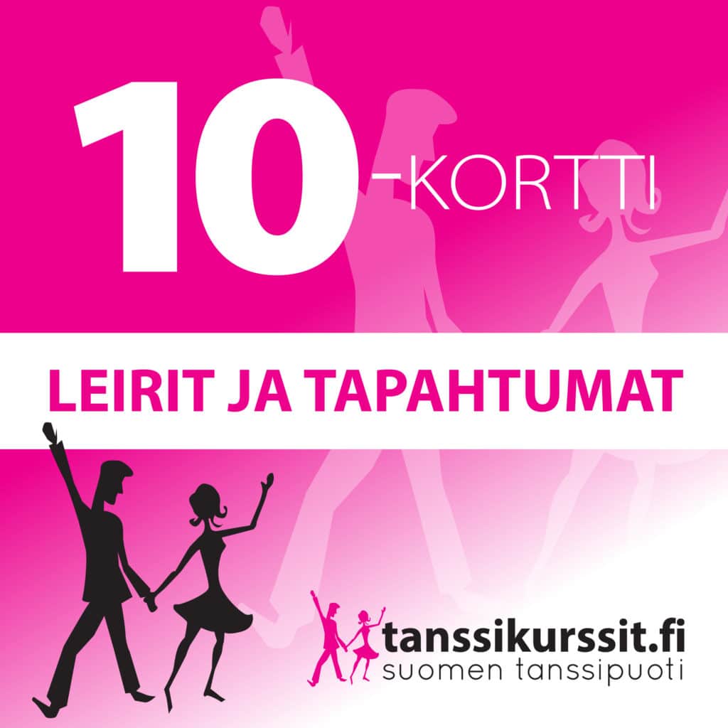 10-kortti tanssileireille.