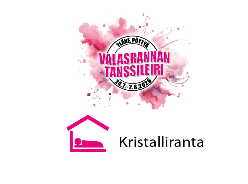 Valasrannan Tanssileiri 2026 | Kristalliranta hirsihuvila Joutsen